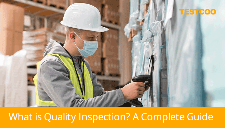 what is quality inspection a complete guide