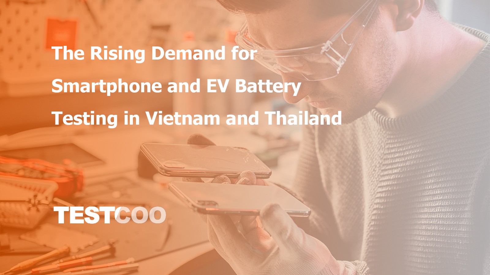 smartphone-ev-battery-testing-vietnam-thailand