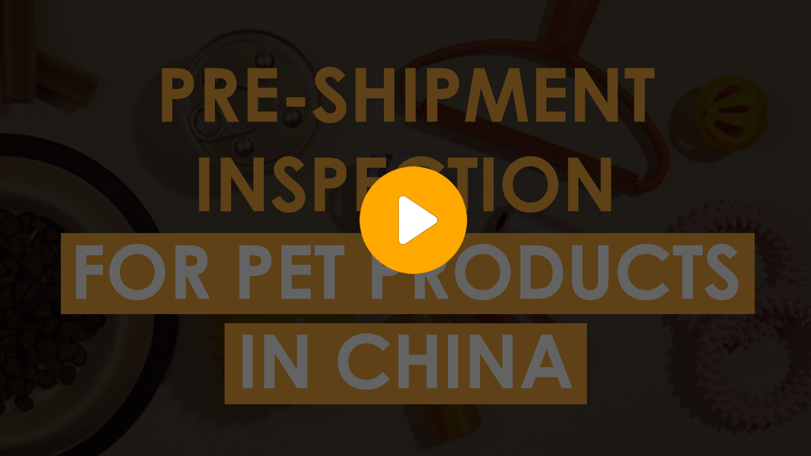 pre-shipment inspection for pet products in china