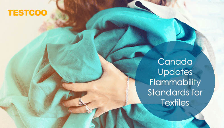 Canada Updates Flammability Standards for Textiles