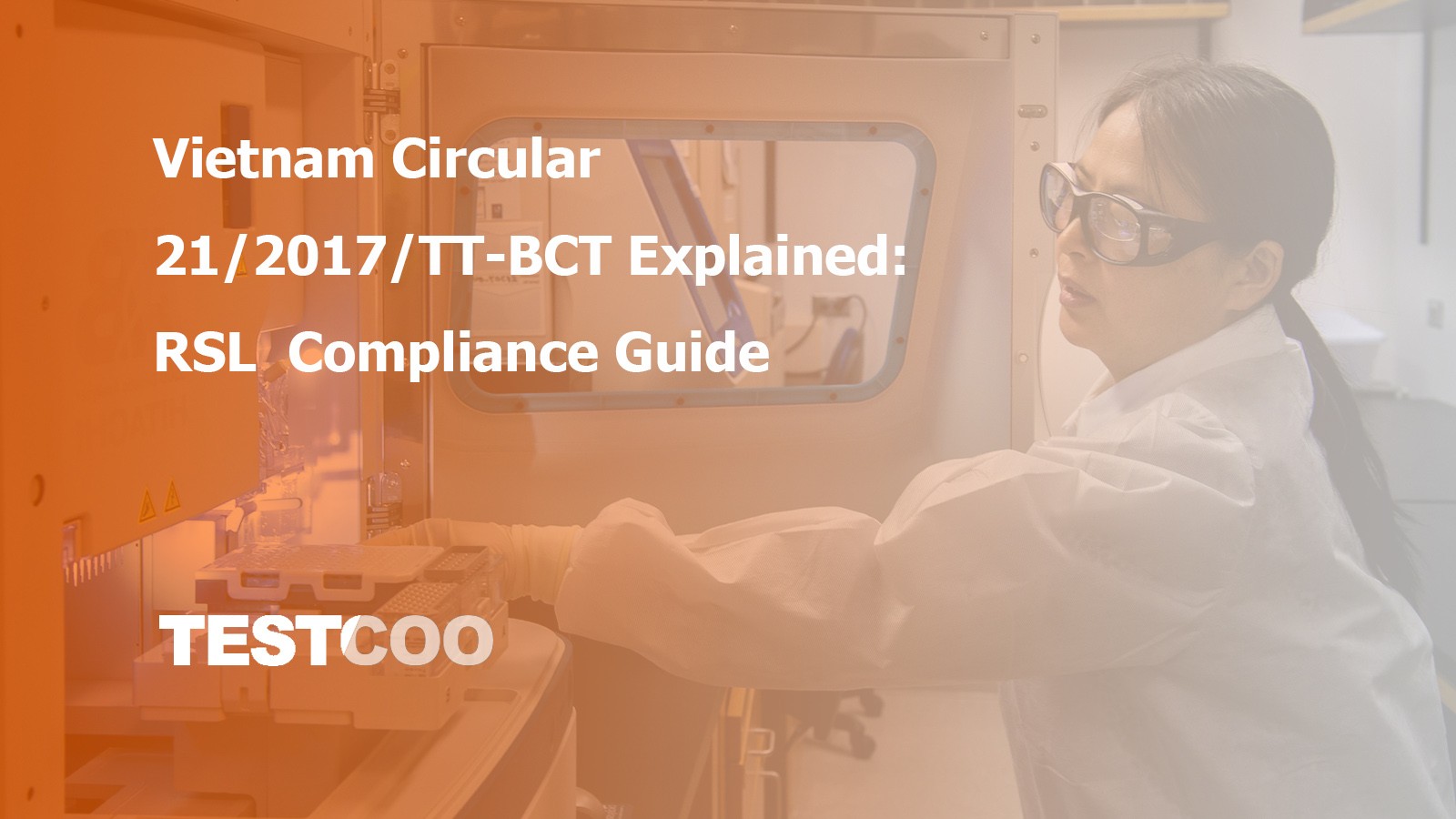 RSL chemical testing in a certified lab for Vietnam Circular 21/2017