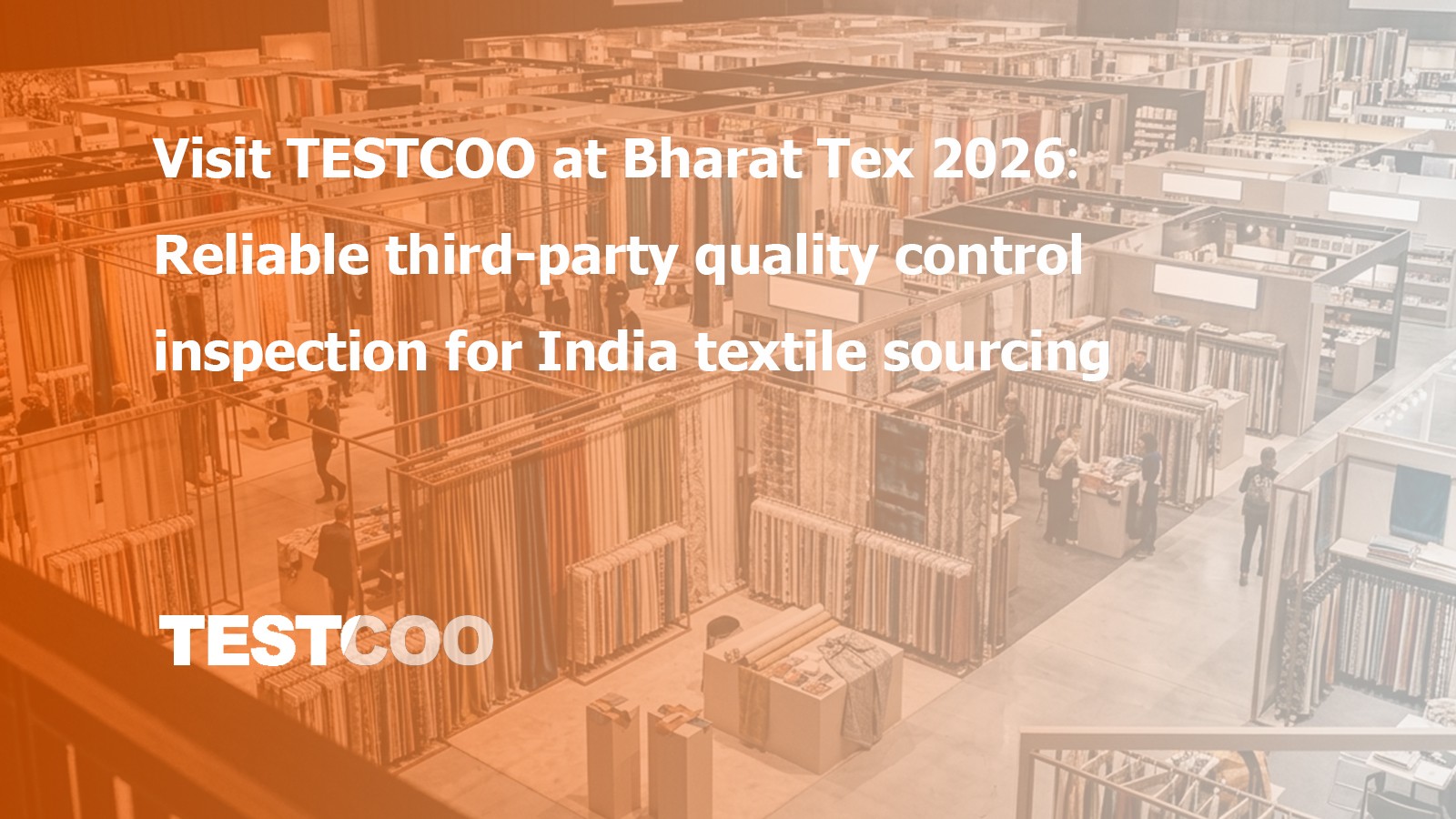 Visit TESTCOO at Bharat Tex 2026