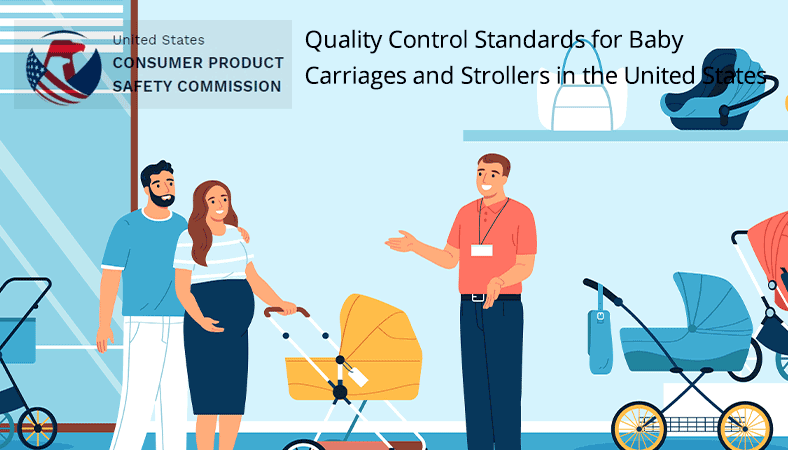 Quality Control Standards for Baby Carriages and Strollers in the United States 