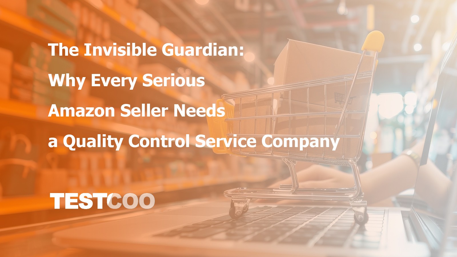 why-amazon-seller-needs-quality-control-company