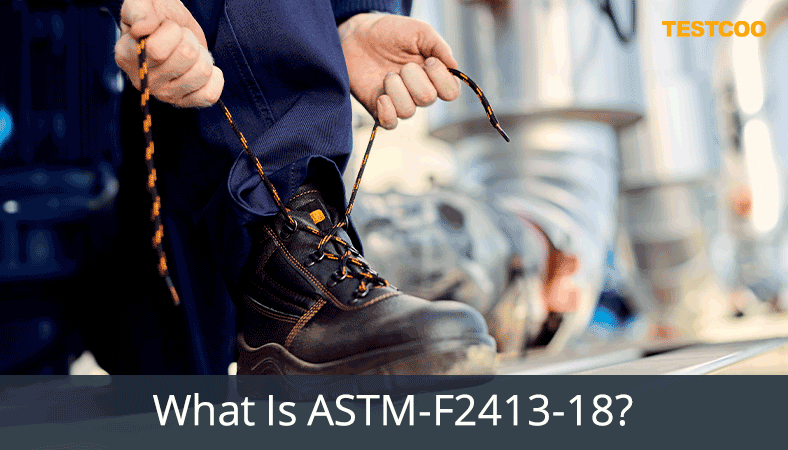 What-is-astm-f2413-18-protective footwear-standard
